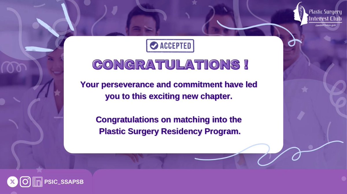 PSIC_SSAPSB's tweet image. ألف مبروك للمقبولين في برنامج الإقامة لجراحة التجميل!
أنتم فخرنا، وبدايتكم هي خطوة نحو مستقبل مُشرق بإذن الله 💜

#matching2025 
#Matching_2025