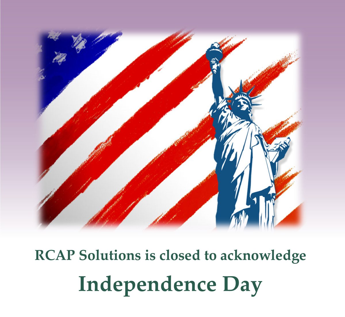 RCAP Solutions will be closed tomorrow, July 4, in observation of Independence Day.

We will re-open and be available via email, phone, and fax on Monday, July 7 at 8:30 AM.

Wishing all of our friends a safe and happy Fourth of July! 🇺🇸
