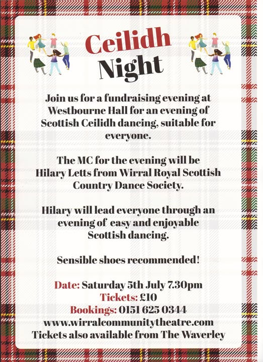 Westbourne Hall
West Kirby
Ceilidh night  
MC Hillary Letts From Wirral Royal Scottish Country Dance Society Date Sat 5Th July 7:30pm Licensed bar