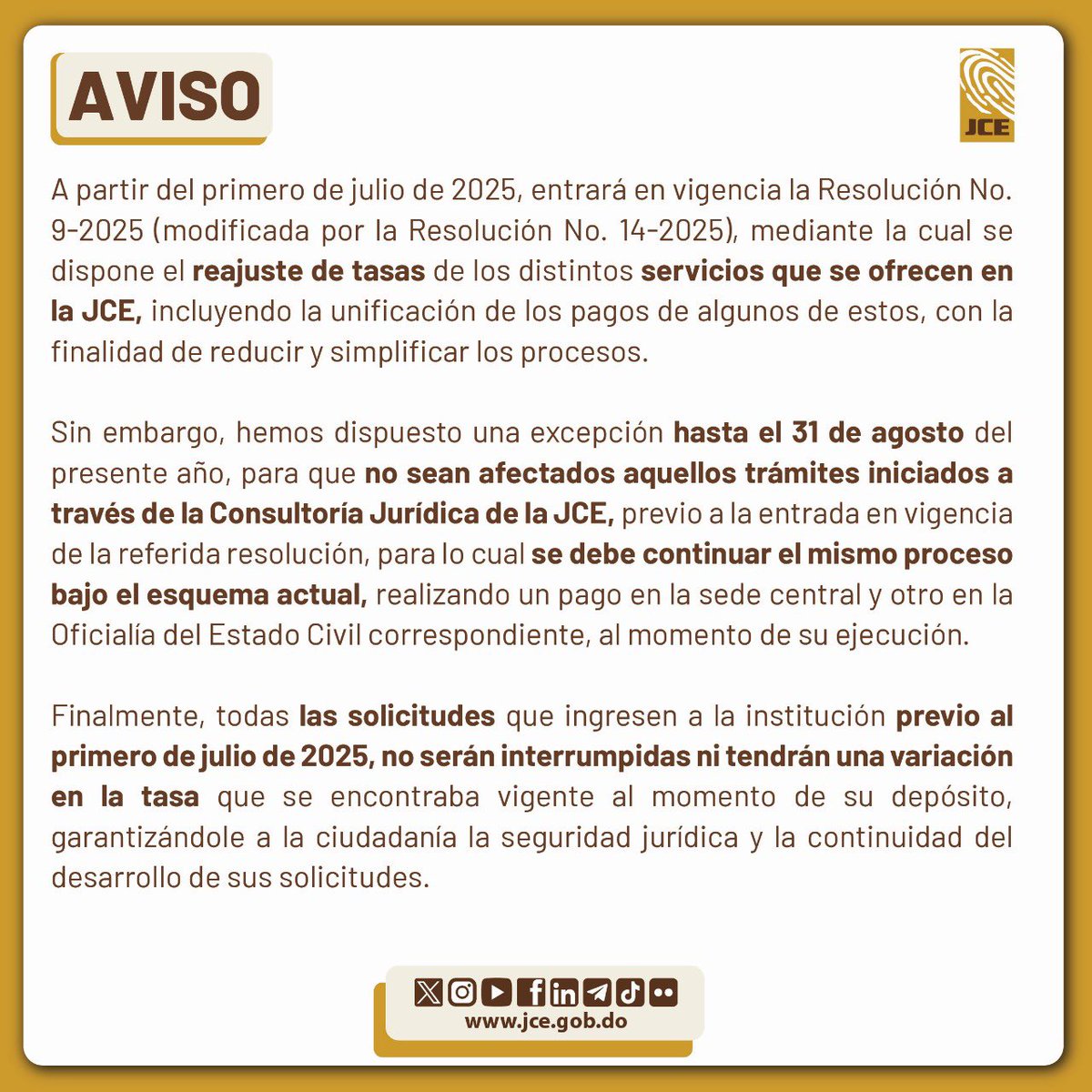 La Junta Central Electoral informa disposiciones a aplicar con relación a expedientes depositados en Consultoría Jurídica y a solicitudes hechas antes del primero de julio, fecha en que entra en vigencia la readecuación de tasas establecida en la resolución 9-2025.