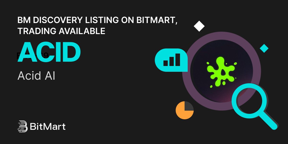 #BitMart announces the BM Discovery listing of Acid AI (ACID) <a href="/acidAIapp/">Acid Assistant AI 🧪</a> 🔥

Meme coin on solana.

💰Trading pair: ACID/USDT
💎Deposit: Available
💎Trading: 6/25/2025 7:00 AM UTC

💰Trade now: bitmart.com/trade/en-US?sy…