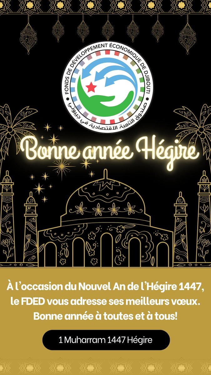 FdedFded1's tweet image. À l&apos;occasion du Nouvel An de l&apos;Hégire 1447, le FDED vous adresse ses meilleurs vœux. 
Bonne année à toutes et à tous!
#FDED
#Djibouti
#Bonne_année_de_l’hégire
#1447H