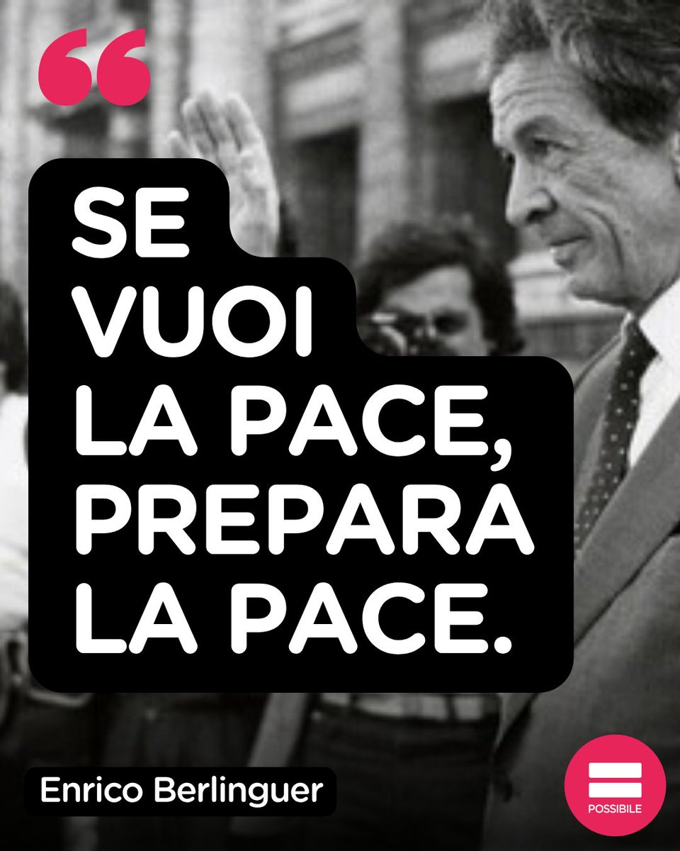 "Se vuoi la pace, prepara la guerra", dicevano certi antenati. E invece io la penso come i pacifisti di tutto il mondo di oggi: “Se vuoi la pace, prepara la pace."

Enrico Berlinguer