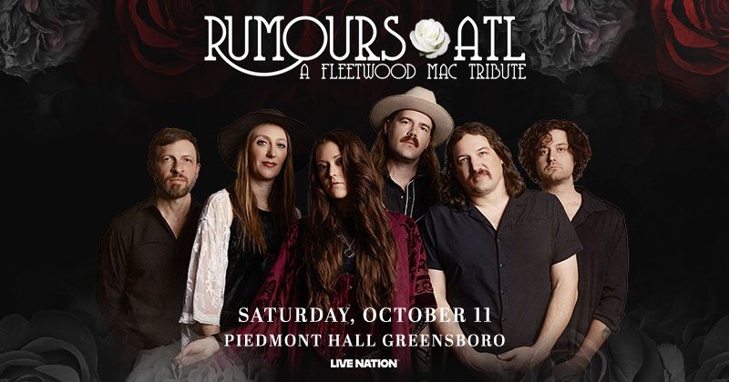 gsocomplex's tweet image. Greensboro, Rumours ATL: A Fleetwood Mac Tribute are bringing the Mac to Piedmont Hall on Saturday, October 11! Grab your tickets Friday, June 27 at 10am.
