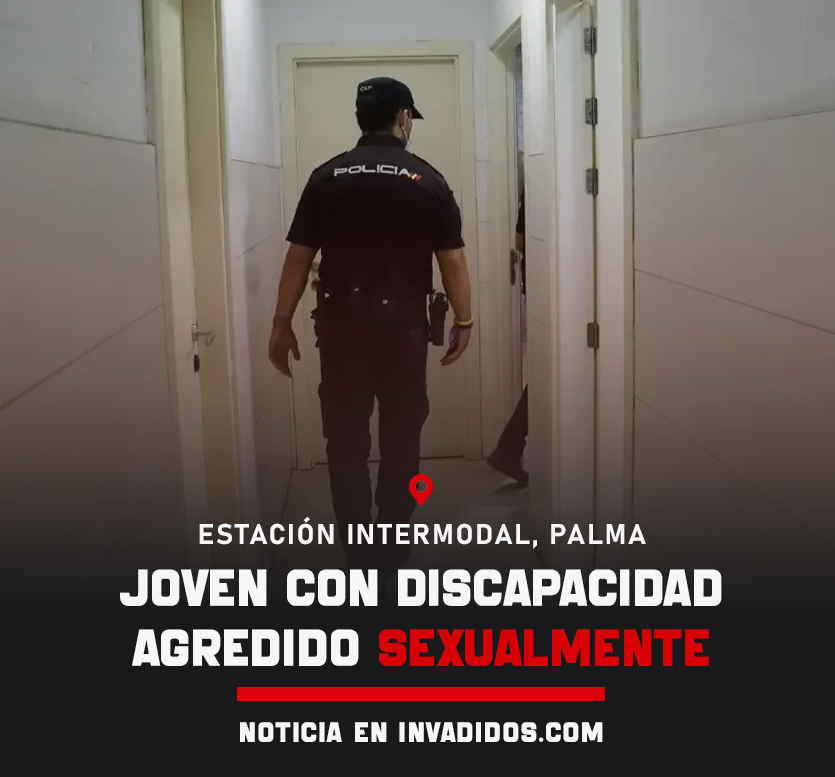 🔴 🇪🇸 #ÚLTIMAHORA | Detenido un marroquí de 53 años por agredir sexualmente a un joven de 20 en los baños de una estación de Palma de Mallorca.

🗯️ La víctima tiene una pequeña discapacidad. Dicen que el agresor es un habitual en la zona de los baños, donde lo ven casi a diario.