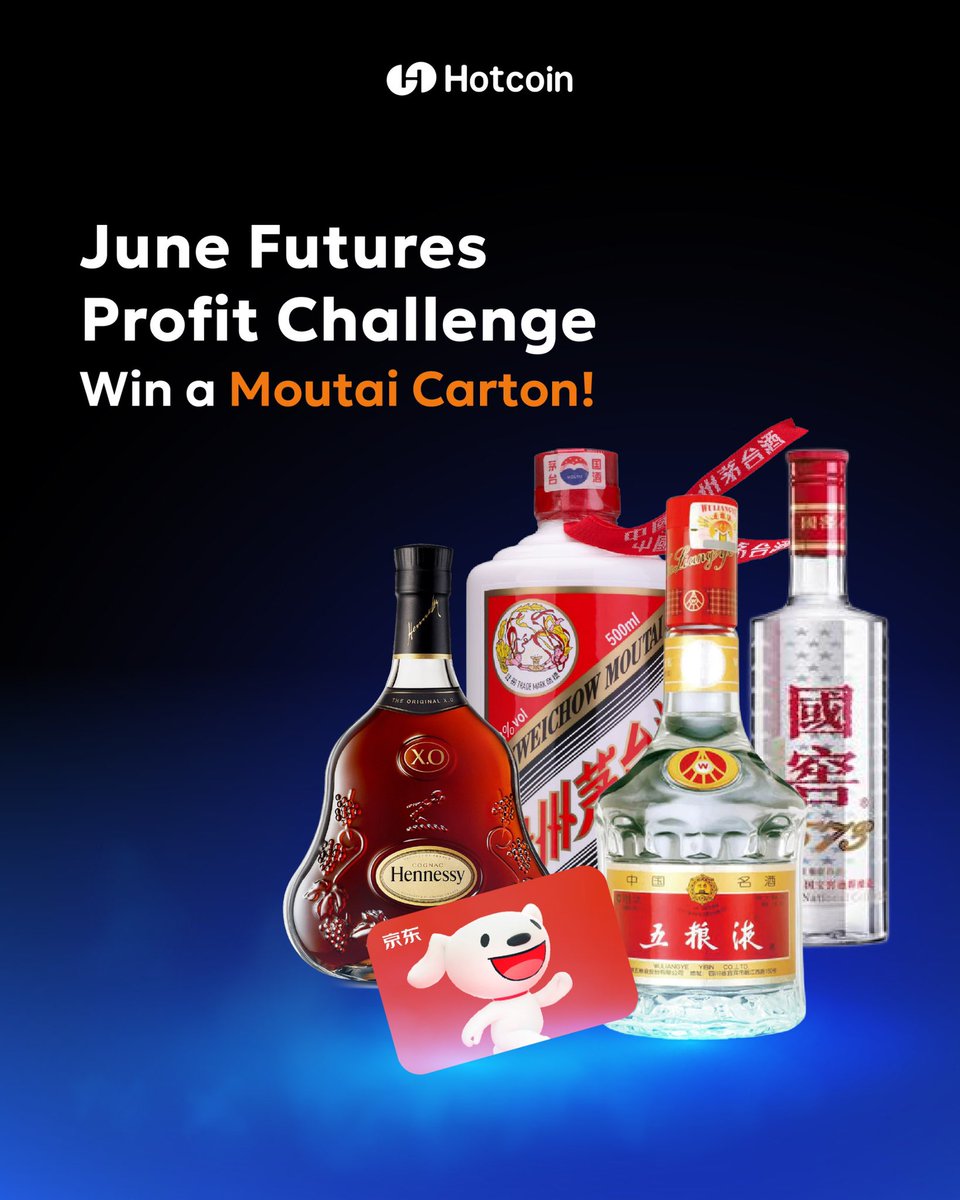 June Futures Profit Challenge: Win a Moutai Carton!

🎁 Top 100 traders earn amazing rewards
🏆 Champion takes home an entire crate of Feitian Moutai

📅 June 25 – July 2
👉 Join Now:
hotcoin.com/en_US/support/…

#Hotcoin #Futures #Moutai #Liquor