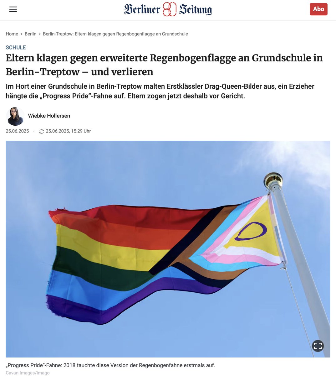 Die Klage von Eltern eines Mädchens, die sich gegen eine Progress Pride Flag in dem Hort einer Grundschule in Berlin-Treptow wendete, ist abgewiesen worden. Der Artikel der Berliner Zeitung liefert weitere Details zu diesem Fall. Die Flagge ist von einem Horterzieher – einem