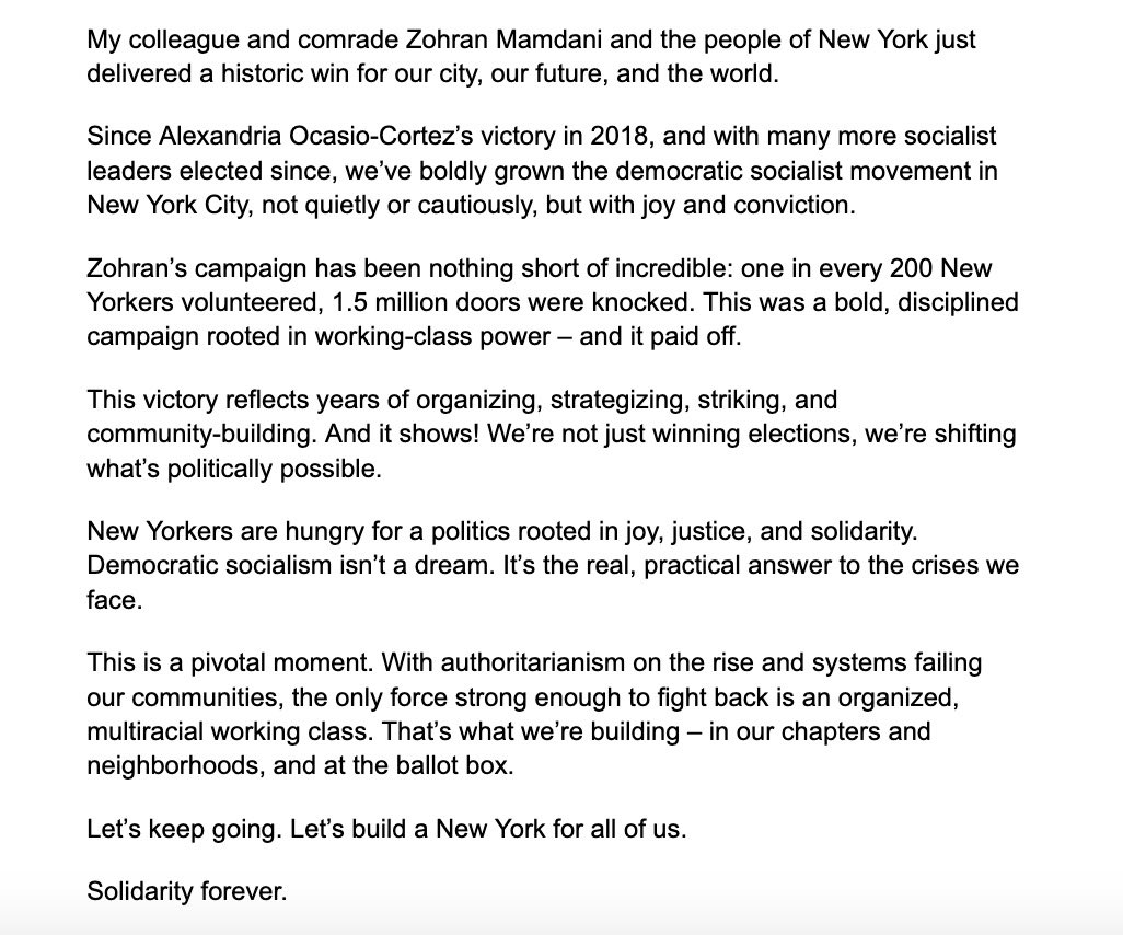 My colleague and comrade <a href="/ZohranKMamdani/">Zohran Kwame Mamdani</a> and the people of New York just delivered a historic win for our city, our future, and the world.