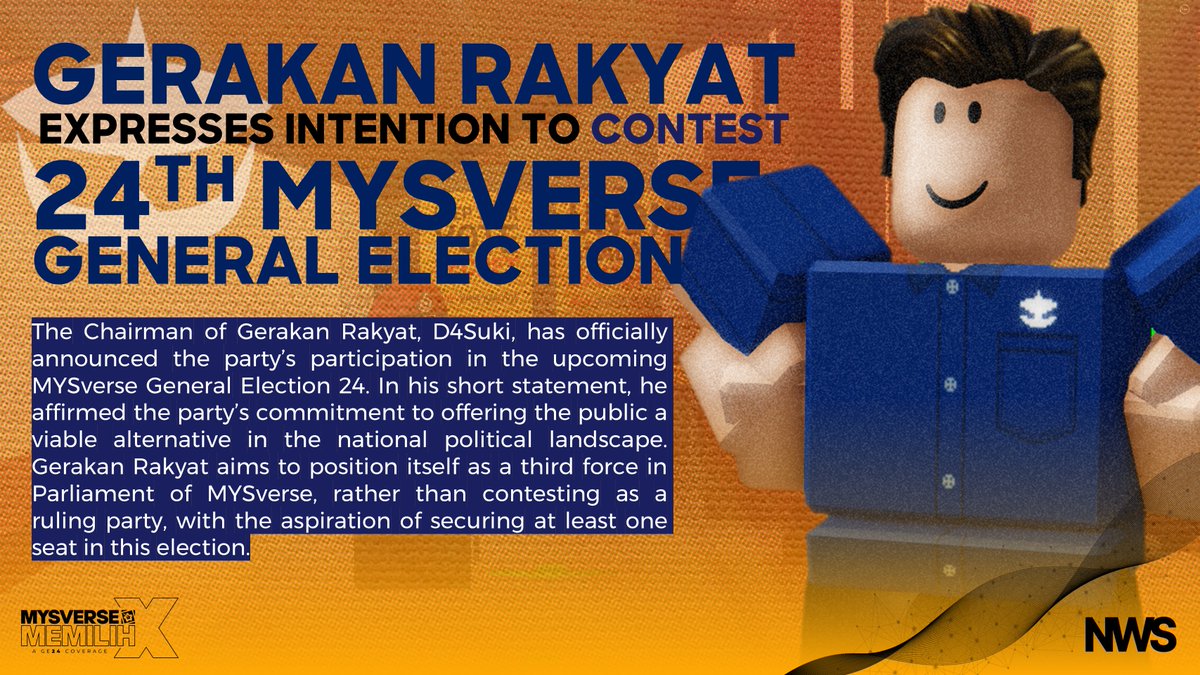 Gerakan Rakyat has expressed their intention to contest in the 24th MYSverse General Election, aiming to become the third force in MYSverse Parliament by winning at least one seat, following a series of defeats in past elections.