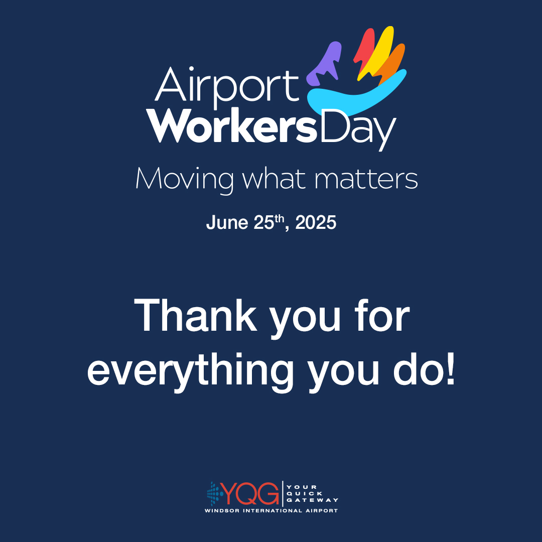 Thank you for everything you do to keep YQG moving and for the care you show to our passengers and our community. We appreciate you today and always! #AirportWorkersDay #YQG #Windsor