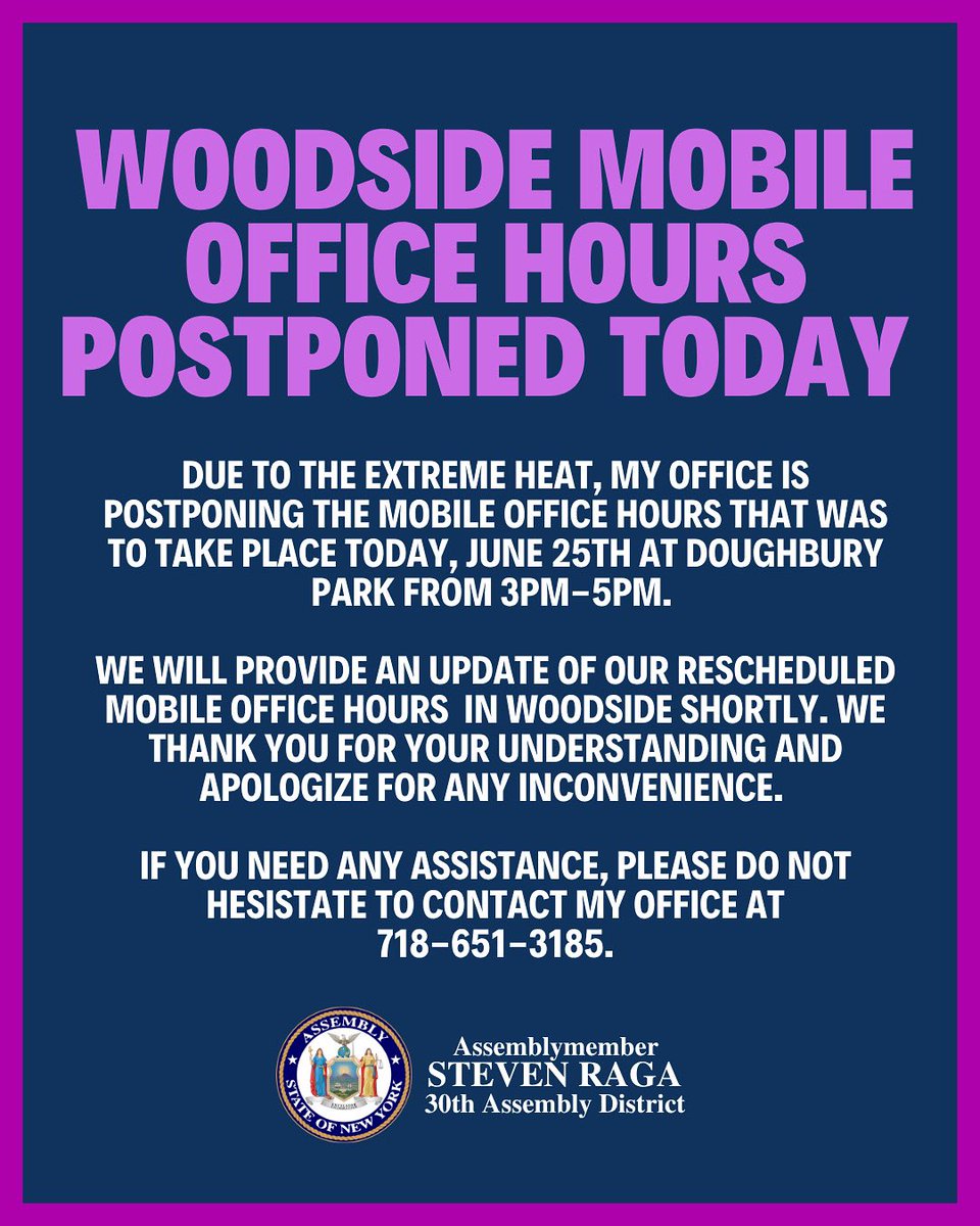 Due to the current heat advisory and with caution, our office will postpone our scheduled Woodside Mobile Office Hours today. We hope everyone stays cool and you can always call our office for any concerns!