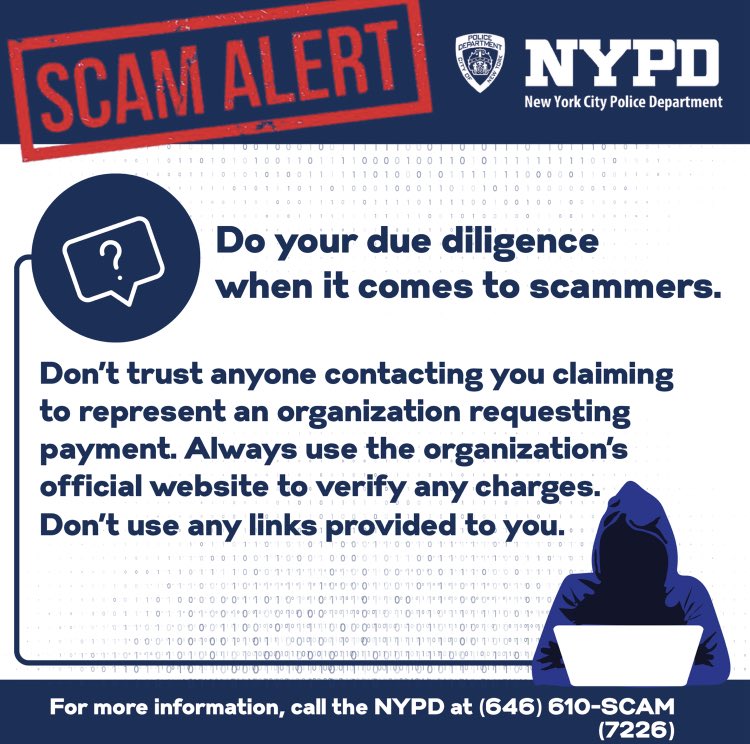 Phone scammers often target older adults and pretend to be a business, organization, or person that you may know. If possible, verify the call by using an official website. Never trust an unknown person who asks for personal information or money. It’s always a scam.