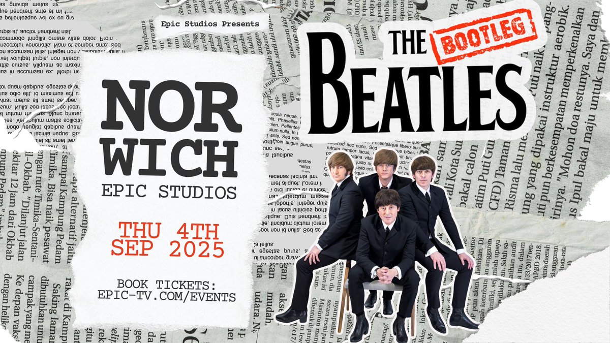 EPICNorwich's tweet image. 📣 JUST ANNOUNCED: The world's premiere Beatles tribute, @BootlegBeatles are coming to Norwich's Epic Studios this September
Book now 🎫 ow.ly/yZmR50Wg8xM