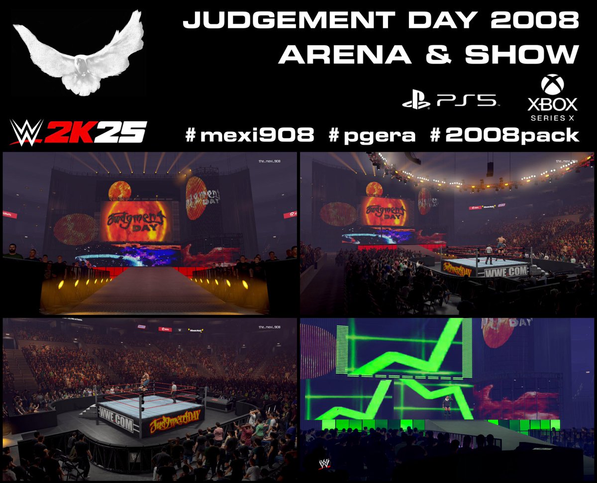 NEW UPLOAD! JUDGEMENT DAY 2008
Search under Arenas &amp; Shows!

Only available on PS5/XBX

WWE COM Apron - <a href="/ForeignFeral/">FERAL //</a> 
Accurate &amp; Upscaled Textures!
 
Use tags: #mexi908 #pgera #2008pack

#WWE2K25