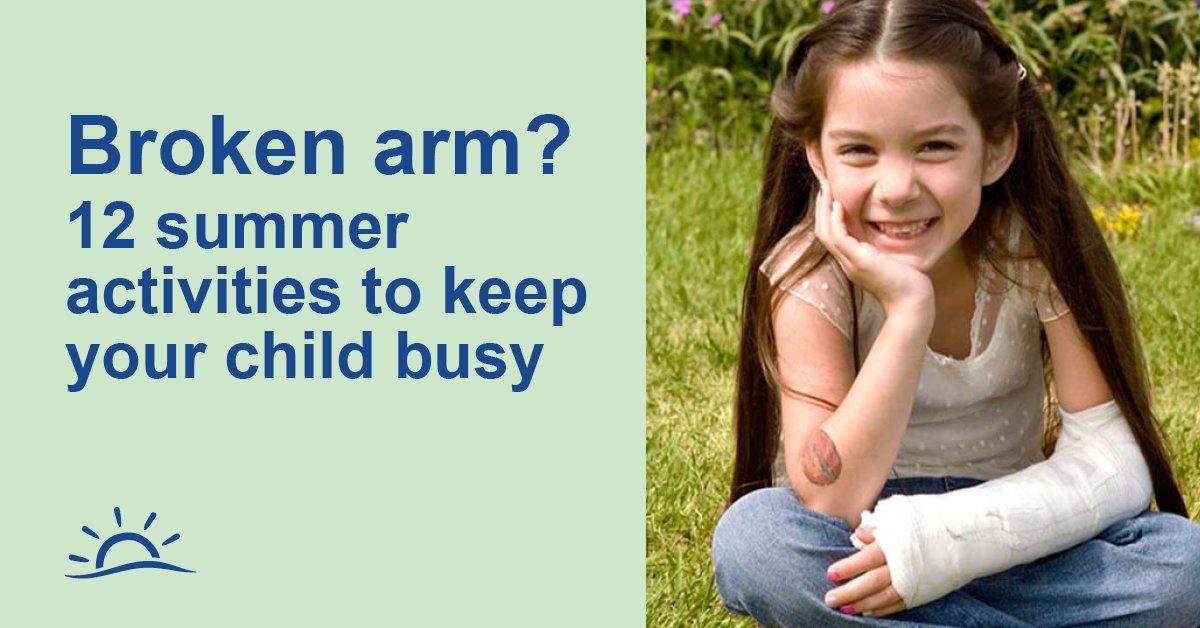 Summer with a broken arm doesn't have to be "the worst summer of their life!" It might look different - no water activities, sand, biking, etc. - but there are still so many ways to have fun. Here are 12 engaging activities: bh.social/3ZB9J4v