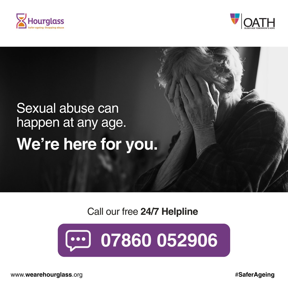 Anyone can be affected by sexual abuse. At any age.

We're here for anyone over the age of 60 who has been abused or anyone concerned about an older person in their life.

Call us on our 24/7 helpline on 0808 808 8141

#saferageing #charity #helpline #sexualabuse #hourglass