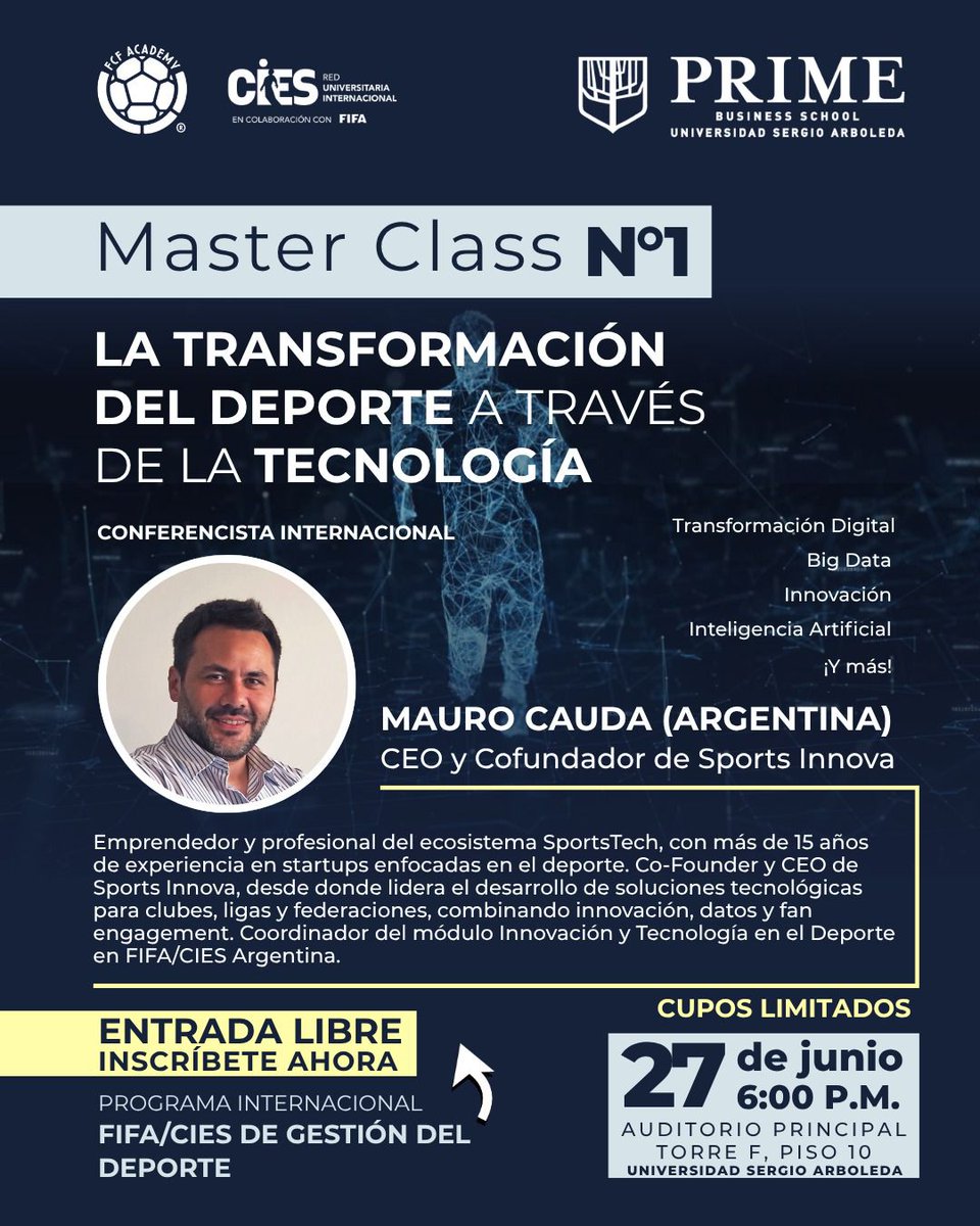 LA TRANSFORMACIÓN DEL DEPORTE A TRAVÉS DE LA TECNOLOGÍA 
Conferencia Internacional
Mauro Cauda (Argentina)
Inscripciones ⬇️
lnkd.in/dgqEiKs9
<a href="/FifaCiesUniNet/">FifaCiesUniNet</a>
<a href="/FCFSeleccionCol/">Selección Colombia</a>