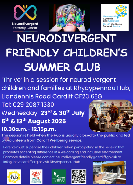 Join our neurodivergent friendly children's summer club 'Thrive' which is a session for neurodivergent children and families at Rhydypennau Hub. 

For more information see below: