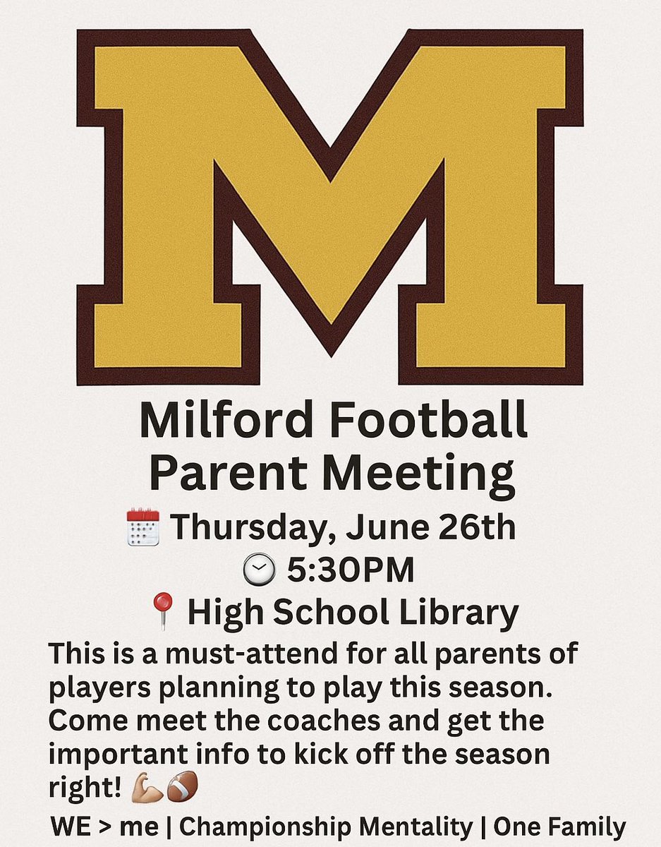 REMINDER 📣
Milford Football Parent Meeting
🗓️ Thursday, June 26th
🕠 5:30PM
📍 High School Library

This is a must-attend for all parents of players planning to play this season. Come meet the coaches and get the important info to kick off the season right! 💪🏽🏈