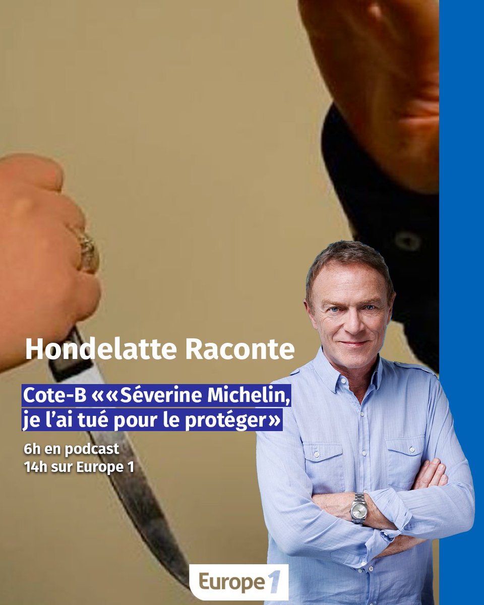 👉Cote-B «Séverine Michelin, je l’ai tué pour le protéger»
📍6h en #podcast
📍14h sur <a href="/Europe1/">Europe 1</a>
Invités : Me Kremzer, avocat de Séverine Michelin. Dr Batte, experte psychologue. Dr Baratta, expert psychiatre.
#hondelatteraconte
<a href="/hondelatte/">HONDELATTE</a>