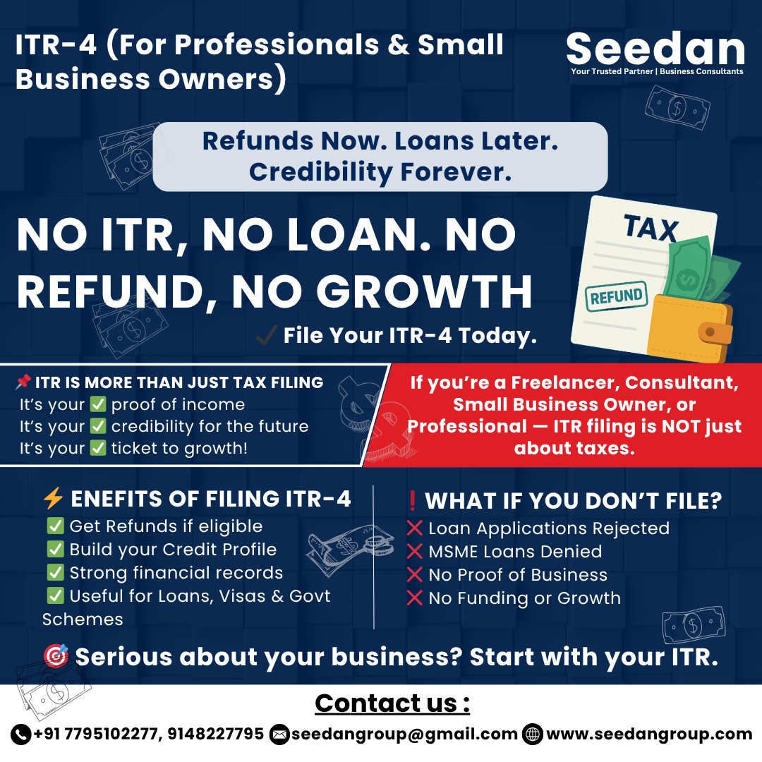 SeedanGroup's tweet photo. 📢 NO ITR = NO LOAN. NO REFUND = NO GROWTH.
💼 File your ITR-4 today with expert help from Seedan Group.
📞 +91 7795102277 
🌐 https://t.co/FlMfTBepid

#ITR4 #TaxFilingIndia #SmallBusiness #FreelancerTax #IncomeProof #TDSRefund #BusinessGrowth #MSMELoans #TaxSeason #SeedanGroup https://t.co/JUVir0quU0