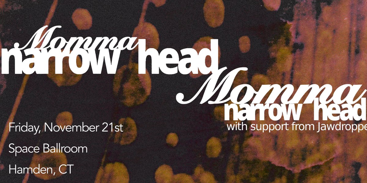 ON SALE NOW: Momma &amp; Narrow Head take our stage on Friday 11/21 with Jawdropped!

Secure your tix: found.ee/MommaNarrowHea…