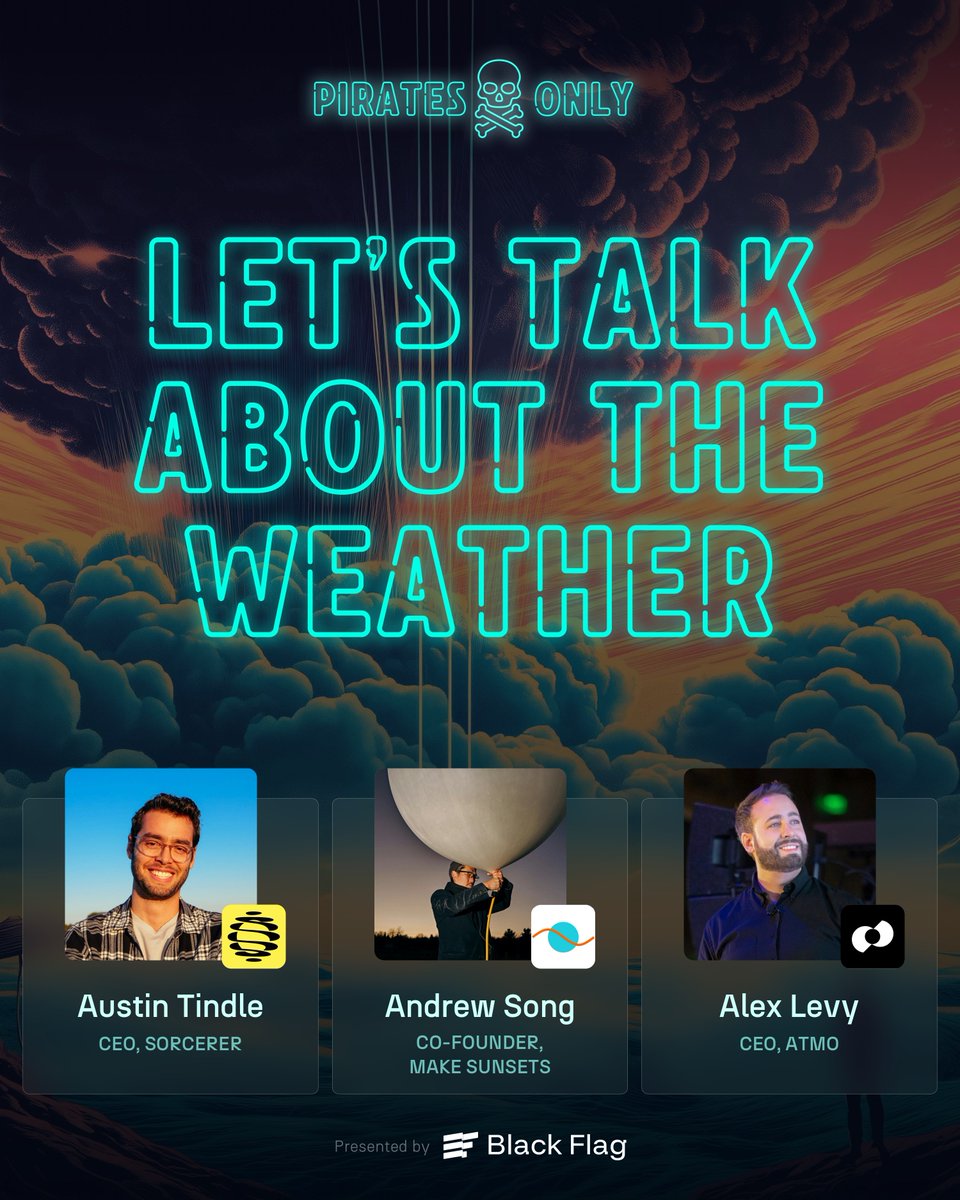 BlackFlagVC's tweet image. Today's forecast is bringing an all-new recording for Pirates Only - Let's talk about the weather! How can we track it, forecast it and even...change it?
We're joined by three amazing founders:
@andrewsong from @MakeSunsets
@_protopian from @sorcerer_earth
@alevy from @atmo_ai…