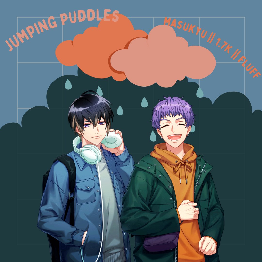 RamblingRaina's tweet photo. dear @1rottencarrot here it is, your #A3PrideExchange2025 fic! I'm so sorry you had to wait a little bit on it, but I really hope it will have been worth the wait! I present your favourite girlfriends masukyu out on a date in the rain, please enjoy! 

☔️https://t.co/l5732QQXmL🌧️ https://t.co/KyZhnMwLyL