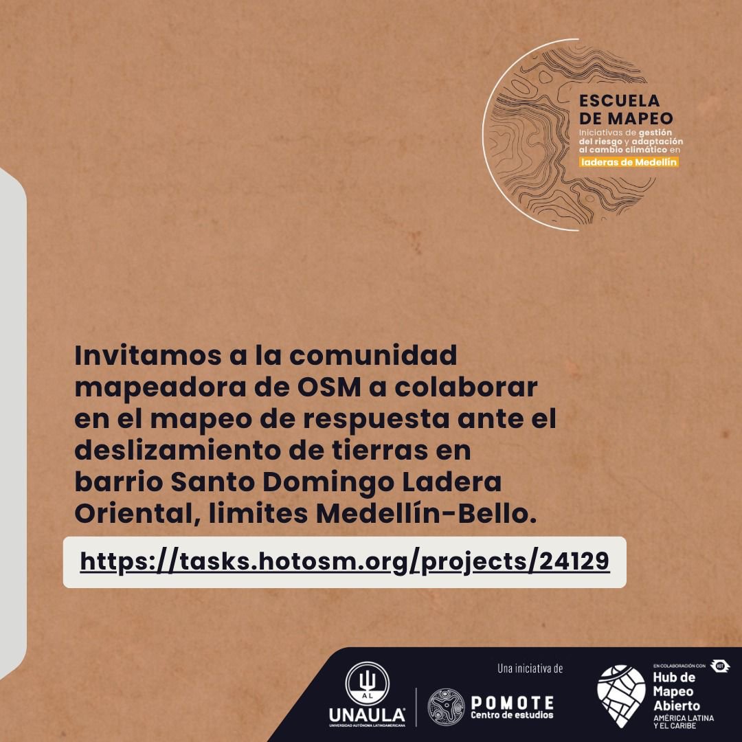 LAC Hub - HOT 🌎 (@maphublac) on Twitter photo 🚨 ¡Llamado urgente a la comunidad mapeadora!
<a href="/pomotecestudios/">POMOTE • Centro de Estudios</a> activó el mapeo de emergencia tras el deslizamiento en barrio Santo Domingo y zonas cercanas de la ladera Oriental (Medellín-Bello).
🗺️ Contribuye en Tasking Manager: tasks.hotosm.org/projects/24129 🚨 ¡Llamado urgente a la comunidad mapeadora!
<a href="/pomotecestudios/">POMOTE • Centro de Estudios</a> activó el mapeo de emergencia tras el deslizamiento en barrio Santo Domingo y zonas cercanas de la ladera Oriental (Medellín-Bello).
🗺️ Contribuye en Tasking Manager: tasks.hotosm.org/projects/24129
