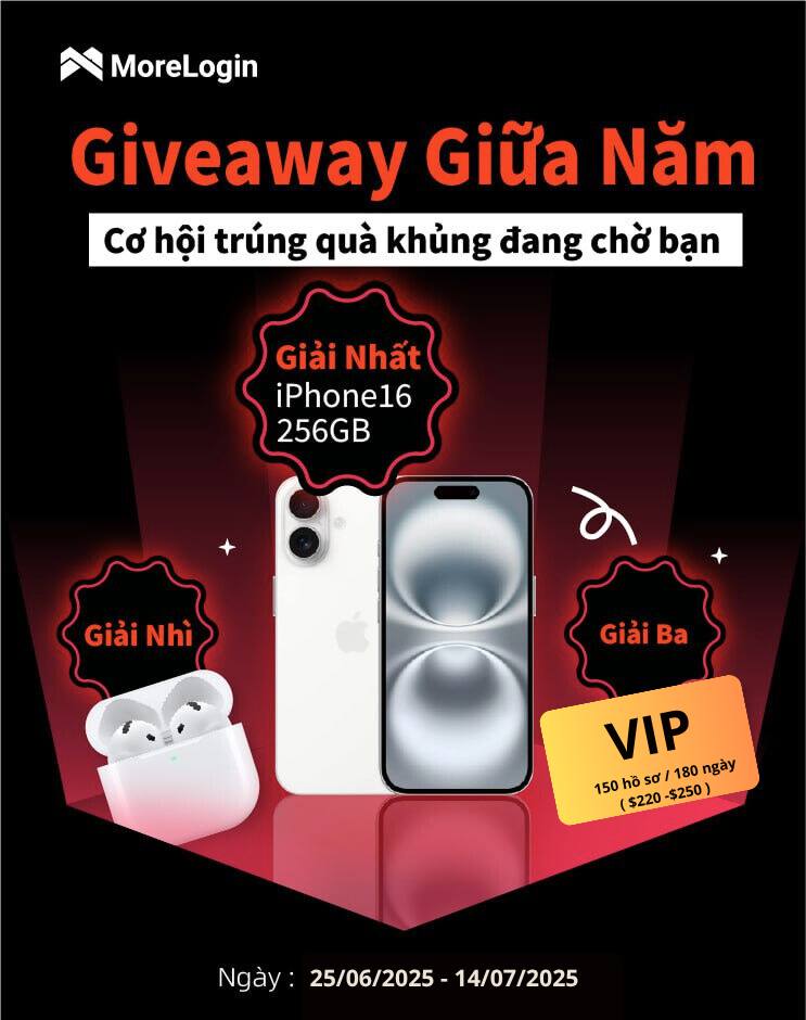 📢Giveaway Giữa Năm: Retweet Ngay – Trúng Quà Liền Tay! Lụm Ngay IPhone16 256 GB 

 🎁 Giải thưởng hấp dẫn
 🥇 Giải Nhất: iPhone 16 256GB (01 người thắng)
 🥈 Giải Nhì: AirPods 4 (01 người thắng)
 🥉 Giải Ba: Gói VIP MoreLogin (150 hồ sơ / 180 ngày) (10 người
