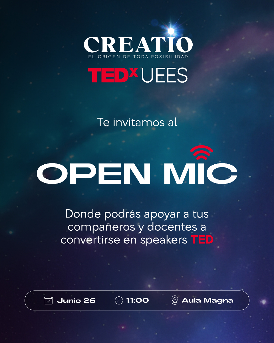 🎤 ¡Vive la experiencia TEDxUEES!

En esta 2° edición de nuestro Open Mic – CREATIO 💥, podrás ser testigo de ideas poderosas, propuestas valientes y visiones únicas de un futuro posible.

Acompáñanos y apoya a tus compañeros y docentes en este espacio donde las grandes ideas