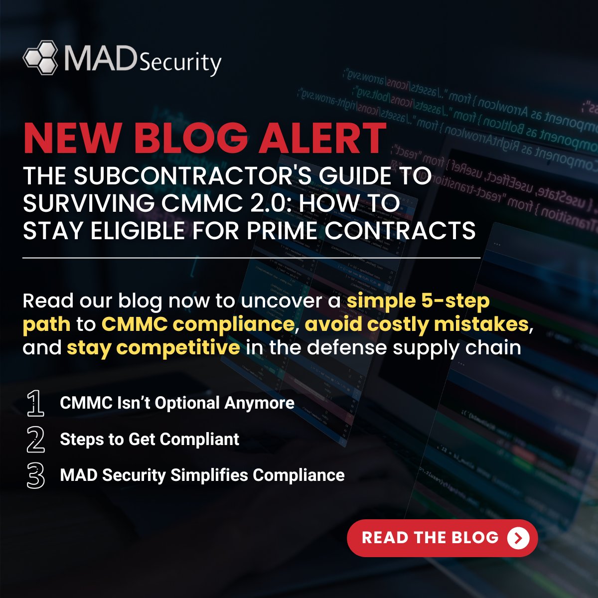 NEW BLOG ALERT!

🔗 hubs.la/Q03rbhXx0  

We just published a practical guide to help you survive and thrive under CMMC 2.0.

Read our blog TODAY! 

#MADSecurity #CMMCCompliance #ComplianceMadeSimple #CybersecurityForSubcontractors #DefenseContracting