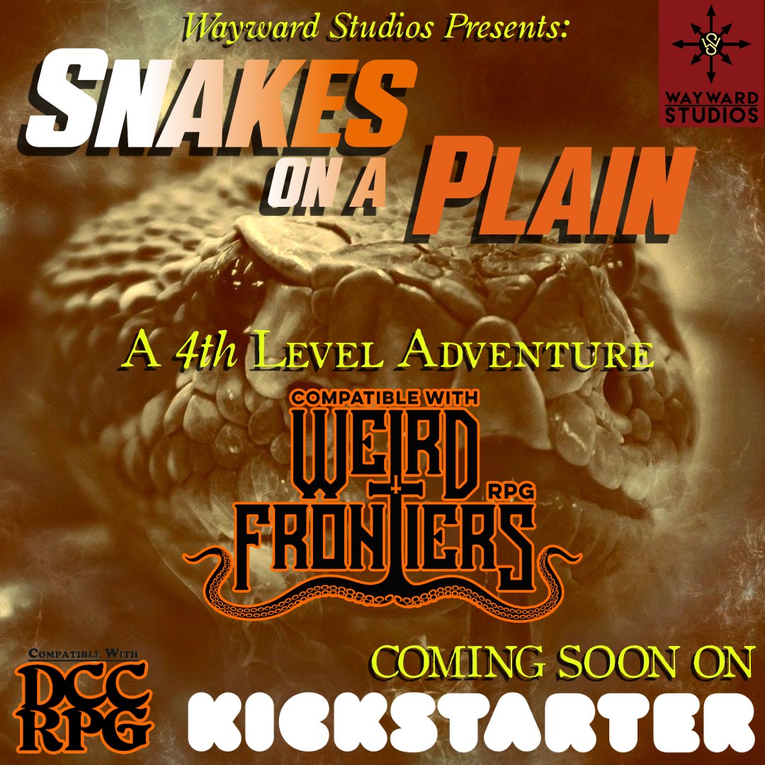 Wayward Studios (@waysturpg) on Twitter photo Coming this August from Wayward Studios...
Snakes on a Plain: A 4th level Weird Frontiers Adventure! Arrives this August on <a href="/Kickstarter/">Kickstarter</a>!
Lock and load, partners. You're gonna need more than bullets. Coming this August from Wayward Studios...
Snakes on a Plain: A 4th level Weird Frontiers Adventure! Arrives this August on <a href="/Kickstarter/">Kickstarter</a>!
Lock and load, partners. You're gonna need more than bullets.