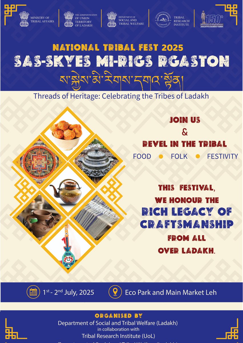 #NationalTribalFest2025 |
'Sas-skyes Mi-rigs rGaston' honours  rich legacy of craftsmanship from across the region.
All tourists visiting Ladakh must mark their calendar to witness the diverse cultural heritage of Ladakh on July 1st &amp; 2nd in #Leh.
#JanjatiyaGauravVarsh
<a href="/lg_ladakh/">Office of the Lt. Governor, Ladakh</a>