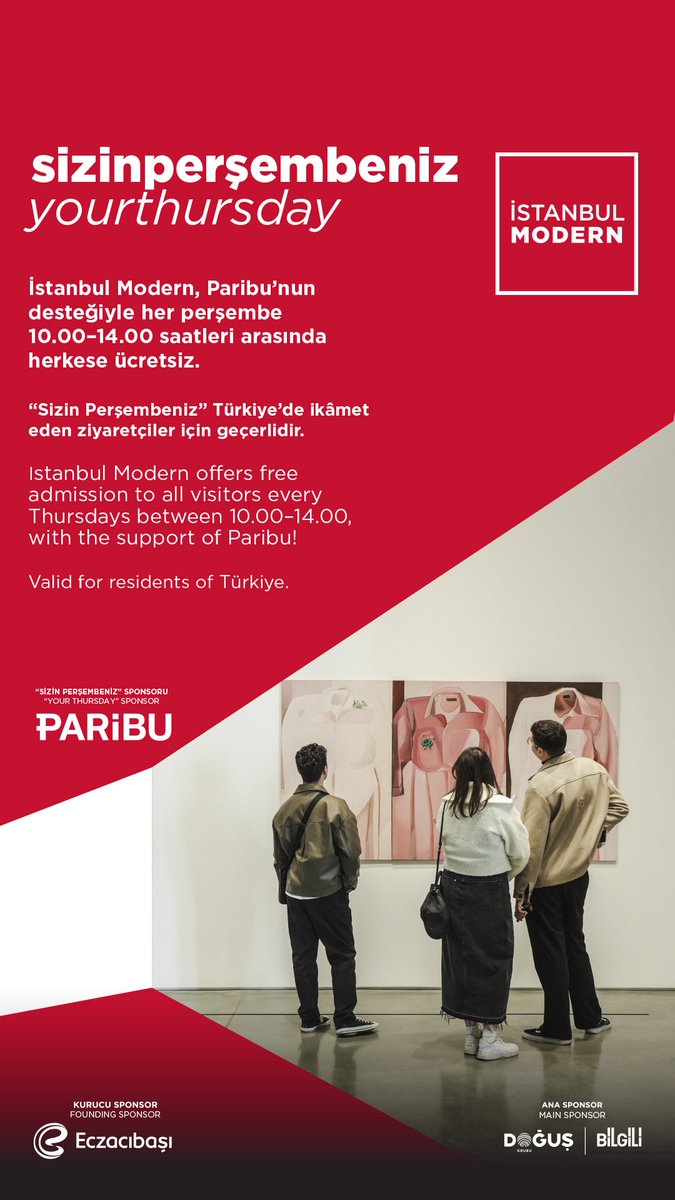 Yarın #SizinPerşembeniz!

İstanbul Modern, Paribu’nun desteğiyle her perşembe 10.00-14.00 saatleri arasında herkese ücretsiz. 

“Sizin Perşembeniz” Türkiye’de ikâmet eden ziyaretçiler için geçerlidir.

—

Tomorrow is #YourThursday

Istanbul Modern offers free admission to all