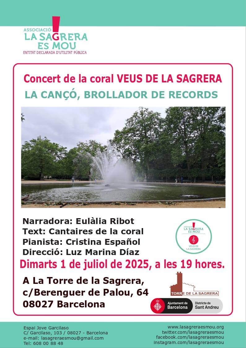 🎶✨ Concert de la coral VEUS DE LA SAGRERA! ✨🎶

 "La Cançó, brollador de records"

Vine a gaudir d’una tarda plena d’emocions i música!
🗓 Dimarts 1 de juliol de 2025

🕖 A les 19:00 h

📍 La Torre de la Sagrera

C/ Berenguer de Palou, 64 – 08027 Barcelona