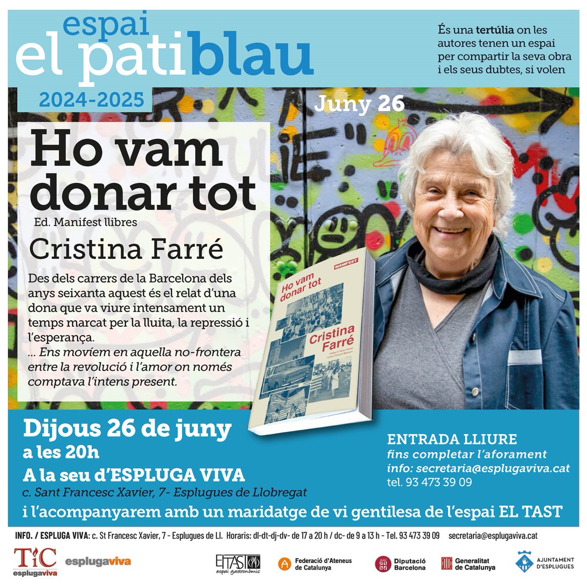 Espluga_Viva's tweet image. Demà dijous 26/6 darrera tertúlia del #PatiBlau de la temporada "Ho vam donar tot" de Cristina Farré. Com sempre amb el maridatge que ens ofereix @ELTASTEsplugues