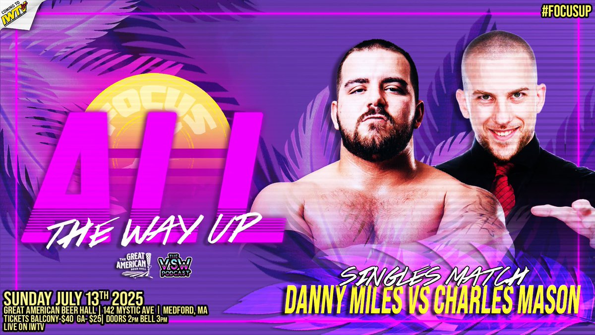 Focus Pro Wrestling (@focusprowrestle) on Twitter photo MATCH ANNOUNCEMENT!
<a href="/DannyMilesUSA/">Danny Miles</a> vs <a href="/CharlesMas0n/">Charles Mason</a>
Focus Pro - ‘ALL THE WAY UP’
Presented by <a href="/VSWpodcast/">VSW Podcast</a>
Sunday July 13th @ 3pm
Great American Beer Hall
142 Mystic Ave - Medford, MA
Tickets : eventbrite.com/e/focus-pro-wr…
Streaming LIVE on <a href="/indiewrestling/">IWTV</a>
#focusup #medfordma MATCH ANNOUNCEMENT!
<a href="/DannyMilesUSA/">Danny Miles</a> vs <a href="/CharlesMas0n/">Charles Mason</a>
Focus Pro - ‘ALL THE WAY UP’
Presented by <a href="/VSWpodcast/">VSW Podcast</a>
Sunday July 13th @ 3pm
Great American Beer Hall
142 Mystic Ave - Medford, MA
Tickets : eventbrite.com/e/focus-pro-wr…
Streaming LIVE on <a href="/indiewrestling/">IWTV</a>
#focusup #medfordma