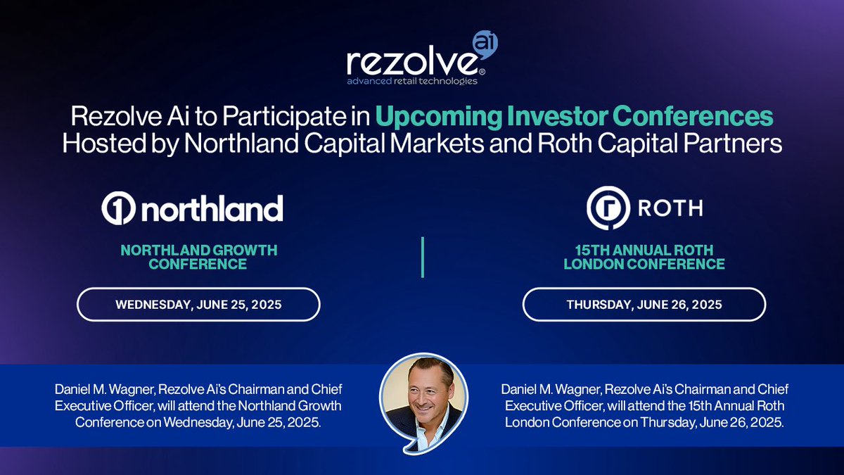 Rezolve Ai (@rezolveai) on Twitter photo We are pleased to announce that Rezolve Ai will be represented at two significant investor conferences this week. <a href="/realDanWagner/">Dan Wagner</a>, Chairman and Chief Executive Officer, will attend the Northland Growth Conference on June 25, 2025, followed by the 15th Annual Roth London Conference We are pleased to announce that Rezolve Ai will be represented at two significant investor conferences this week. <a href="/realDanWagner/">Dan Wagner</a>, Chairman and Chief Executive Officer, will attend the Northland Growth Conference on June 25, 2025, followed by the 15th Annual Roth London Conference