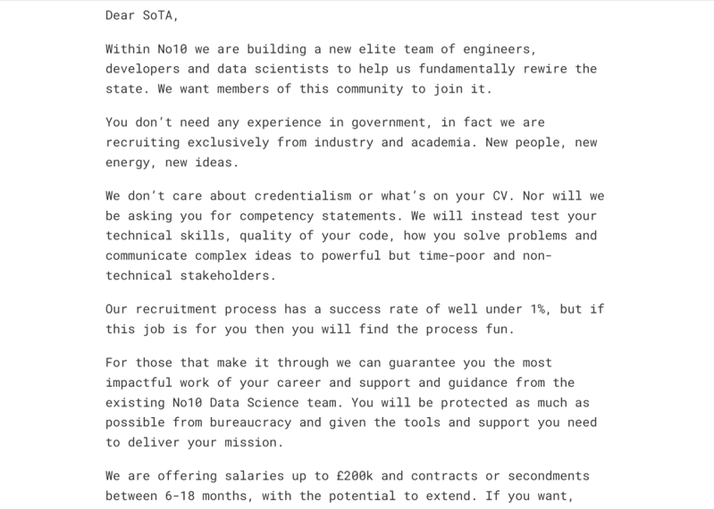 <a href="/10DowningStreet/">UK Prime Minister</a> recently wrote to SoTA's community.

They're assembling a new, elite team of technologists to 'fundamentally rewire the state' and 'transform No10 and key areas of the government system through the applications of data science and AI'.

Read the full letter to