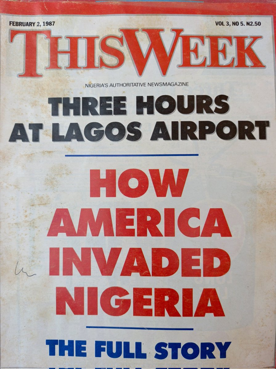 Do you know when America invaded Nigeria? Oya, go and read ThisWeek, February 2, 1987.
#tsohuwarajiya #flashback