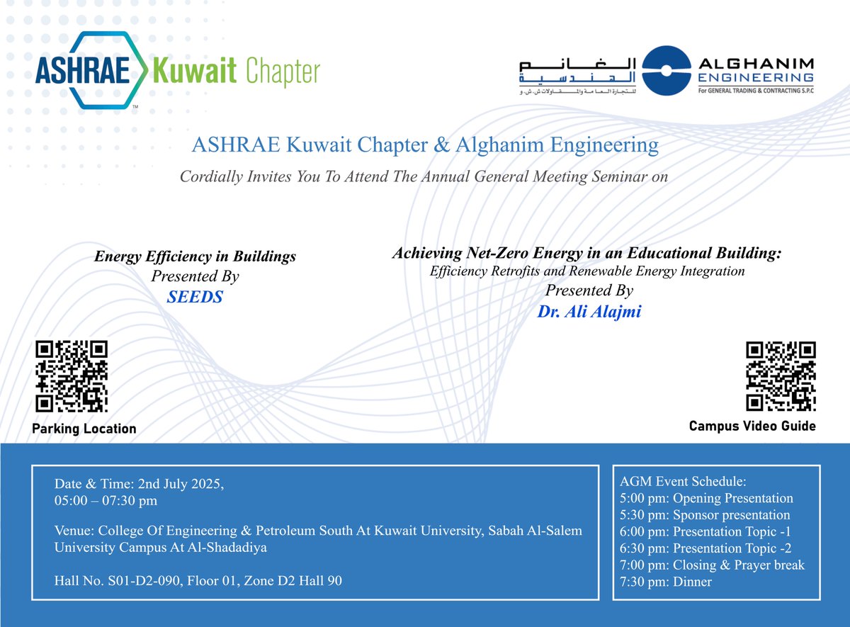 📢 Join us for the ASHRAE Kuwait Chapter Annual General Meeting &amp; Technical Seminars, sponsored by Alghanim Engineering!

🗓 July 2, 2025 | 🕔 5–7:30 PM
📍 Kuwait University, Al Shadadiya
🎤 Talks on energy efficiency, networking &amp; dinner!
🔗 Details: [attach flyer]
#ASHRAEKuwait
