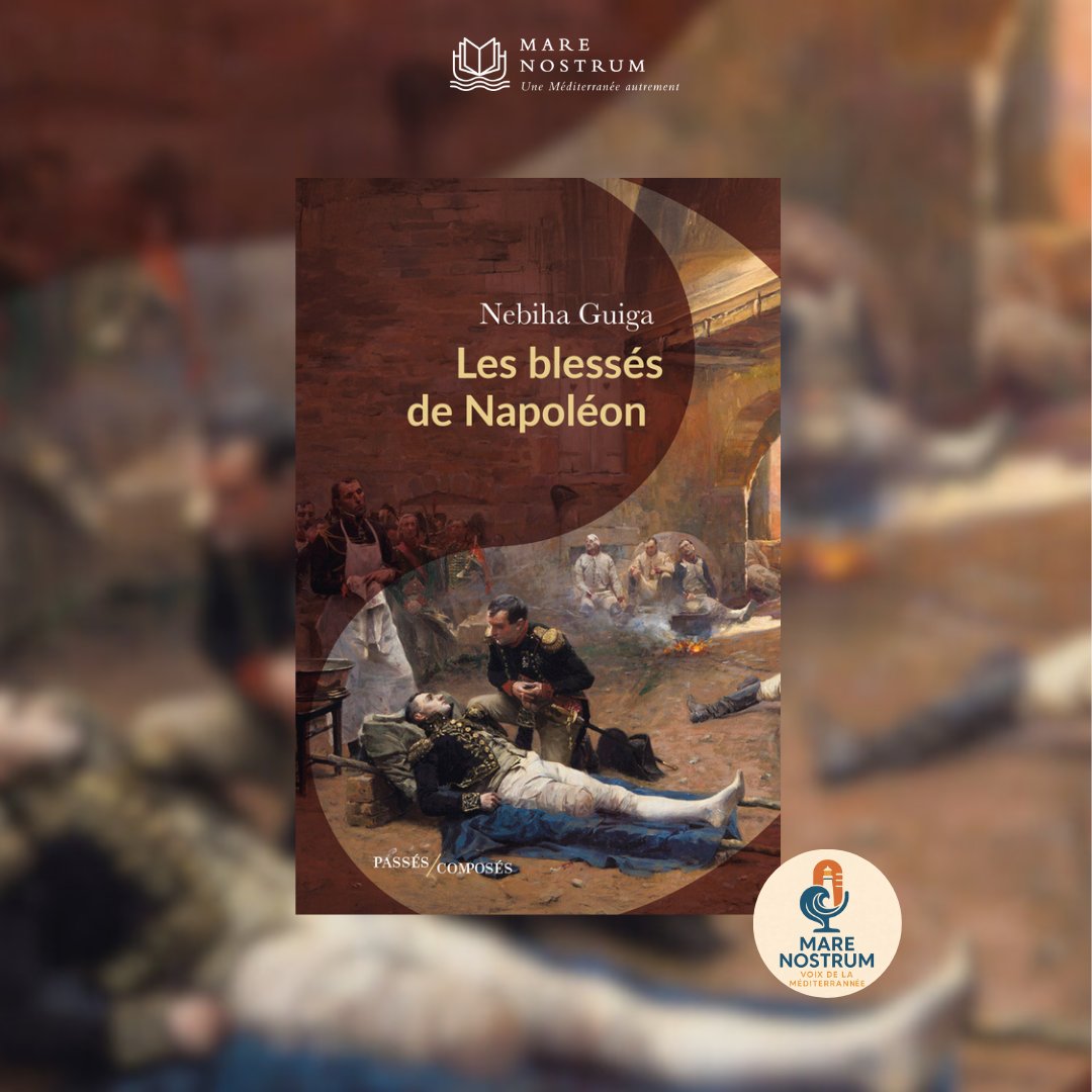 marenostrum (@marenostrummed) on Twitter photo Nahiba Guiga explore la réalité oubliée des blessés napoléoniens dans un essai rigoureux publié chez <a href="/PComposes/">Passés composés</a> . Une étude méthodique, qui redonne voix aux corps silencieux.
Découvrez notre lecture : cutt.ly/xrRw3Y06
Écoutez notre podcast (2’00) : cutt.ly/8rRw34gr Nahiba Guiga explore la réalité oubliée des blessés napoléoniens dans un essai rigoureux publié chez <a href="/PComposes/">Passés composés</a> . Une étude méthodique, qui redonne voix aux corps silencieux.
Découvrez notre lecture : cutt.ly/xrRw3Y06
Écoutez notre podcast (2’00) : cutt.ly/8rRw34gr