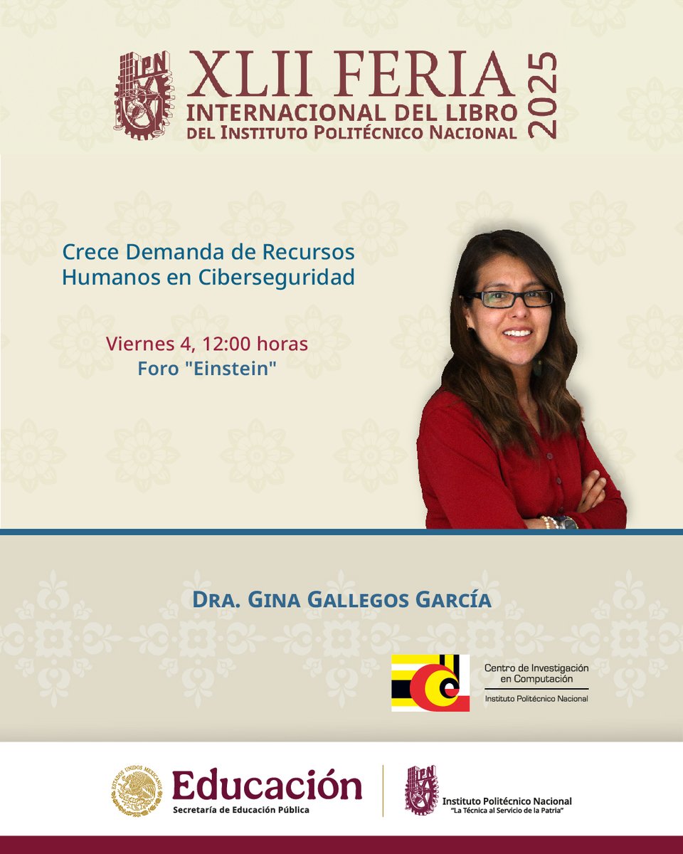 CISEGLab's tweet image. Te esperamos en la Feria Internacional del Libro del Instituto Politécnico Nacional.
El @CISEGLab tiene preparadas dos conferencias para ti: una sobre Derechos de Autor y otra acerca de la creciente demanda de perfiles en Ciberseguridad.