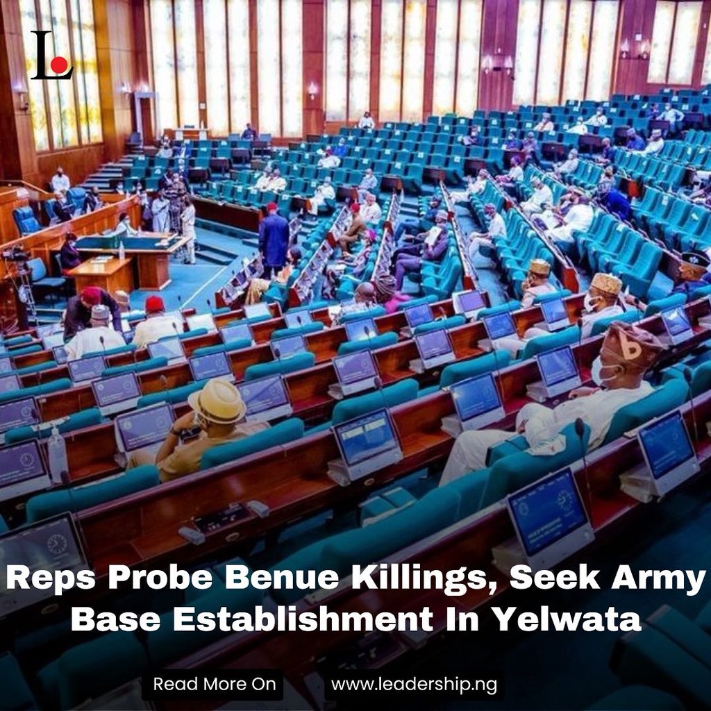 The House of Representatives has resolved to set up an ad-hoc committee to investigate the worsening insecurity in Benue state which resulted into the killing of scores for over a decade.

Read more: leadership.ng/reps-probe-ben…