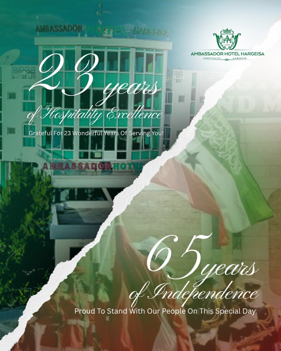 Happy 65th Independence Anniversary to the resilient people of Somaliland!  Wishing you continued peace, progress, and prosperity.

On this special day, we also celebrate 23 wonderful years since Ambassador Hotel was established. A heartfelt thank you to all our customers.