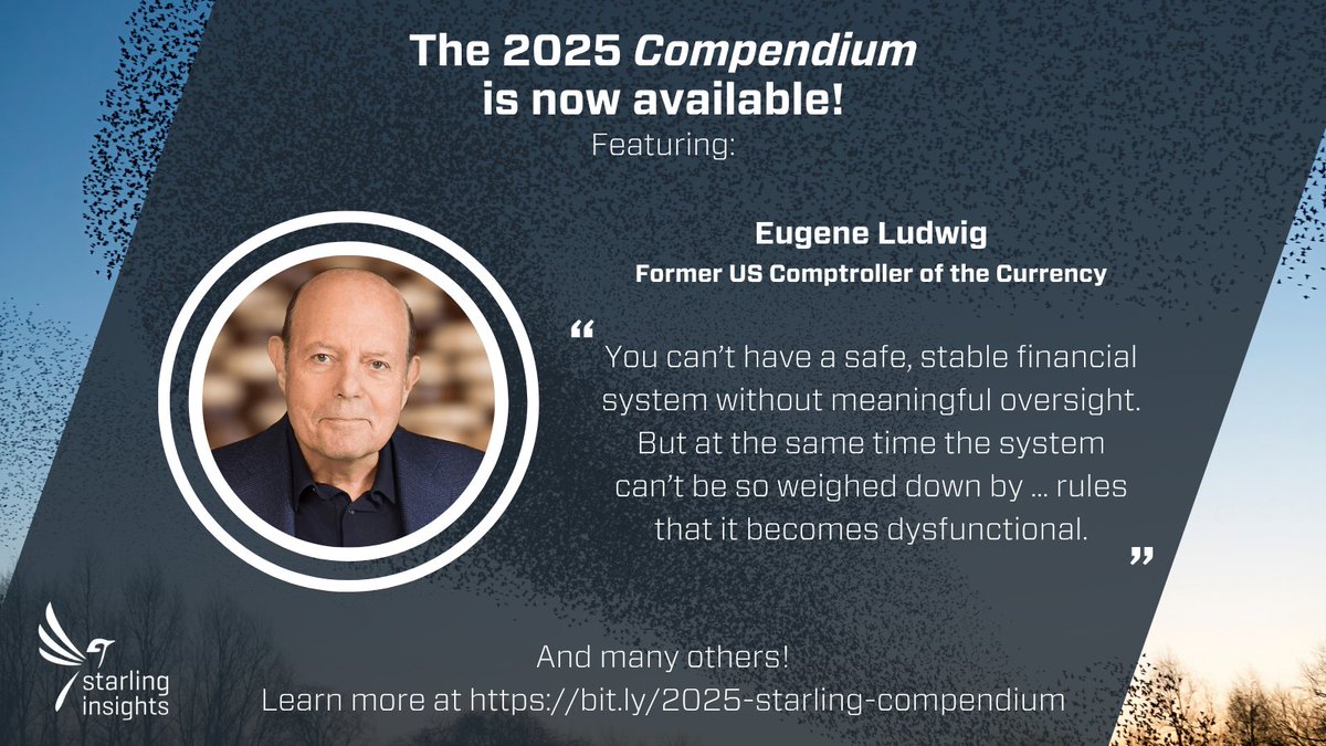 StarlingTrust's tweet image. Don't miss our interview with @GeneLudwig, former US Comptroller of the Currency, in the 2025 Compendium!
Ludwig argues that regulatory modernization — not deregulation — is essential to restoring balance in the financial system. He warns that legacy rules burden traditional…