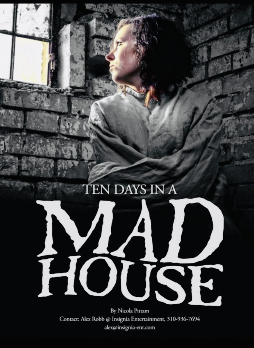 Nicola Pittam (@nicolapittam) on Twitter photo 10 DAYS IN A MADHOUSE - FEATURE Based on true story. In 1887, journalist Nellie Bly, working for Joseph Pulitzer, pretends to be crazy to go undercover as a patient in notorious women’s insane asylum Blackwell’s Island in NY to expose corruption, abuse and even murder #ScreenPit 10 DAYS IN A MADHOUSE - FEATURE Based on true story. In 1887, journalist Nellie Bly, working for Joseph Pulitzer, pretends to be crazy to go undercover as a patient in notorious women’s insane asylum Blackwell’s Island in NY to expose corruption, abuse and even murder #ScreenPit