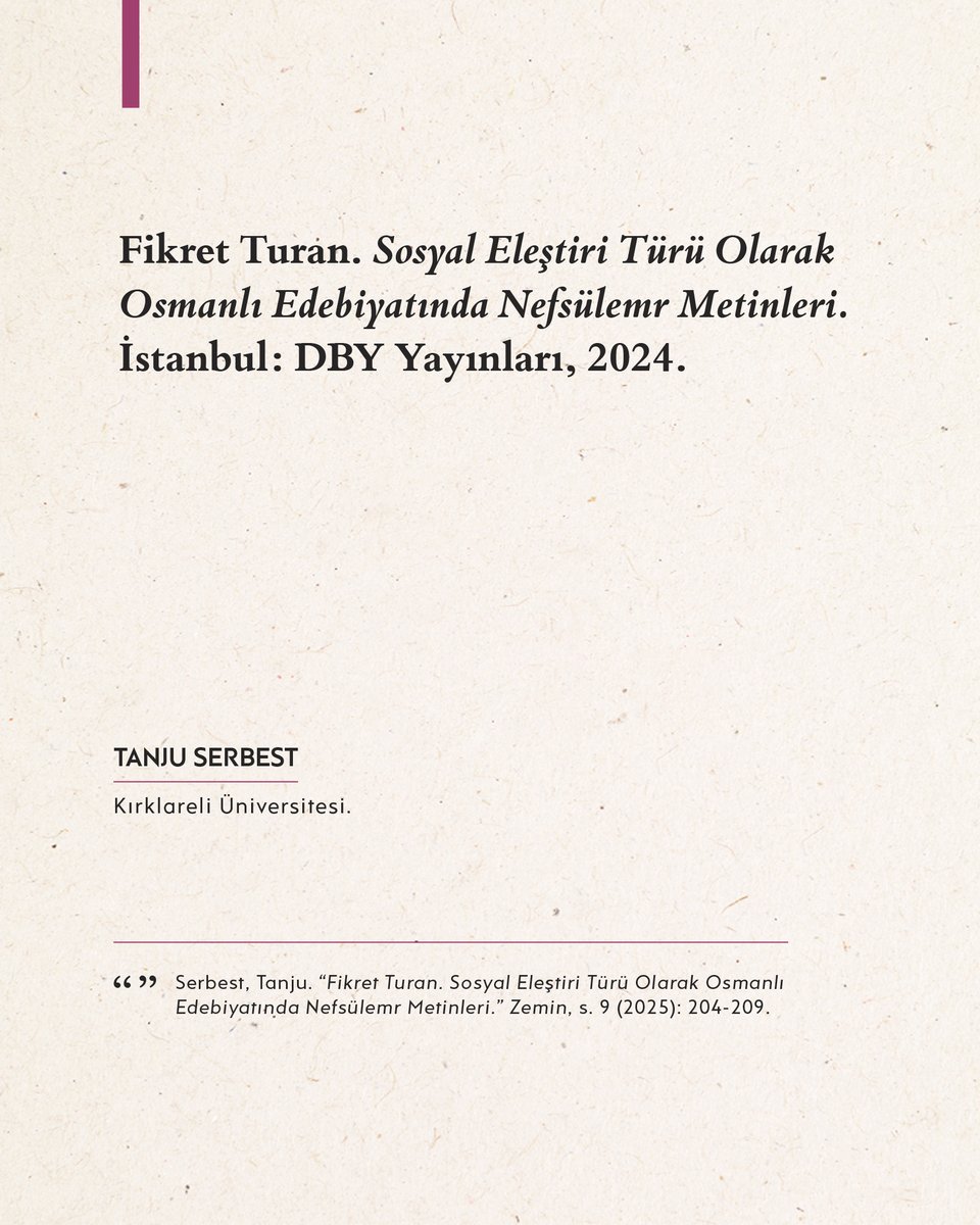 Tanju Serbest, kitabiyat bölümümüzde, Fikret Turan’ın “Sosyal Eleştiri Türü Olarak Osmanlı Edebiyatında Nefsülemr Metinleri” adlı kitabını tanıtıyor.

📖 zemindergi.com/index.php/pub/…