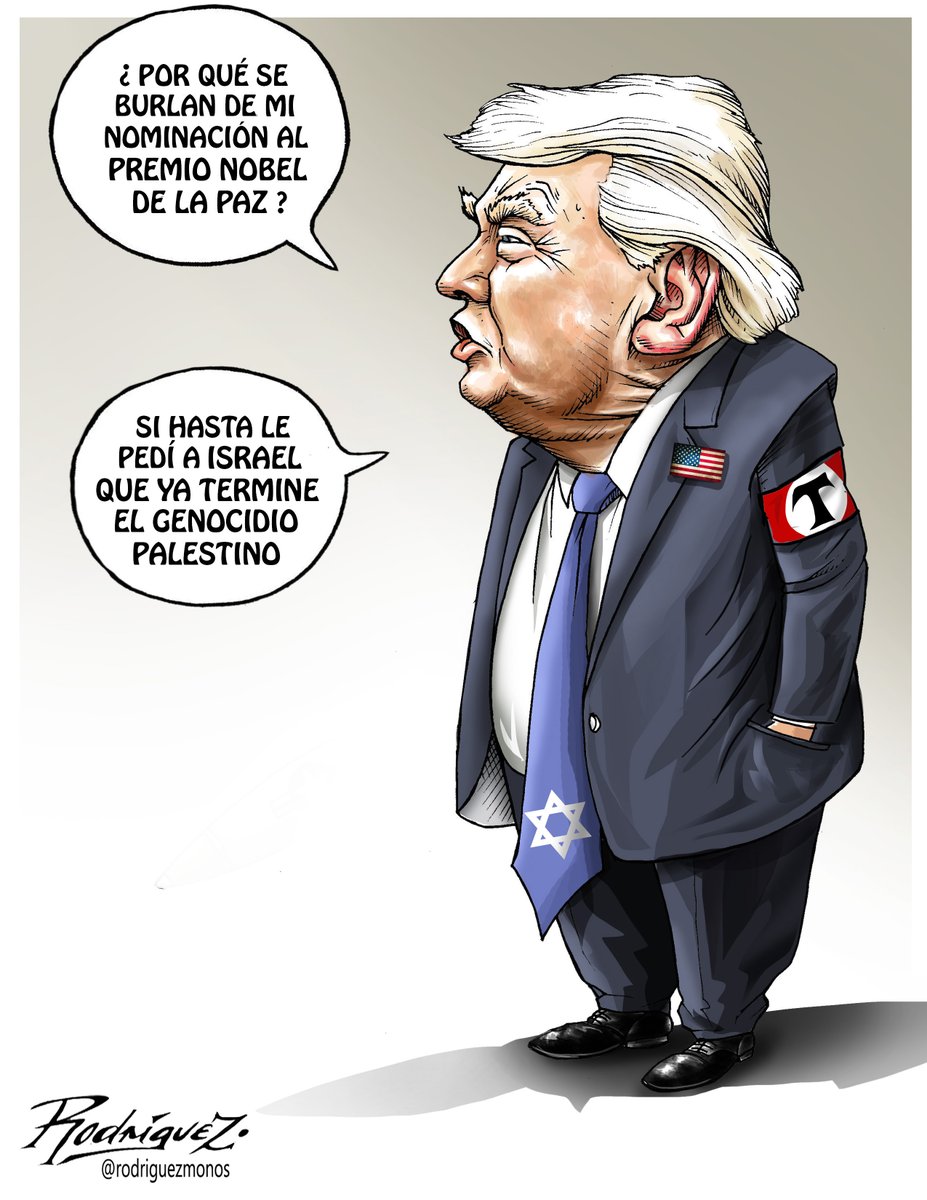 rodriguezmonos's tweet image. "El Premio Nobel del TromPaz"
Cartón publicado en la revista Proceso en línea de esta semana, 25/06/25.
#PremioNobelDeLaPaz #DonaldTrump #premionobel
@realDonaldTrump #GuerraIsraelIran #GenocidioEnGaza #Palestina #Gaza #ICE #Trump #aranceles #genocidiopalestino #Netanyahu